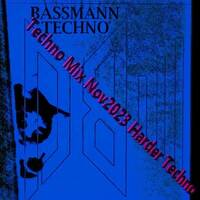 Bassmann - Techno Mix Nov2023 Harder Techno by Bassmann