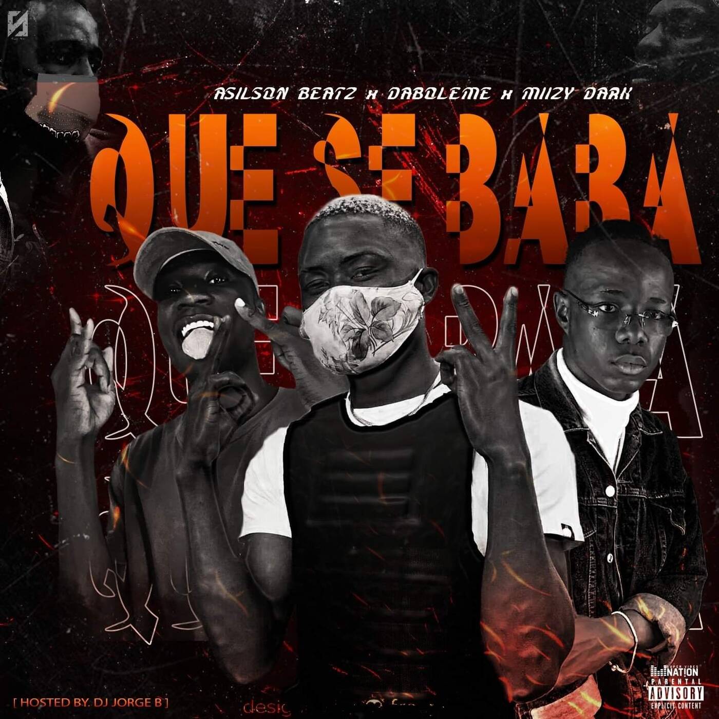 Que Se Baba - Adilson Beatz x Miizy Dark x Daboleme X Dj Jorge B(Hosted by Dj Jorge B)