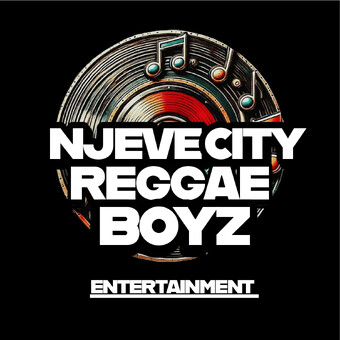 NJEVE CITY REGGAE BOYZ ENTERTAINMENT