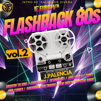FLASHBACK 80 s VOL.2 (J.PALENCIA &amp; SALVADOR SIVERA ) by j.palencia 2