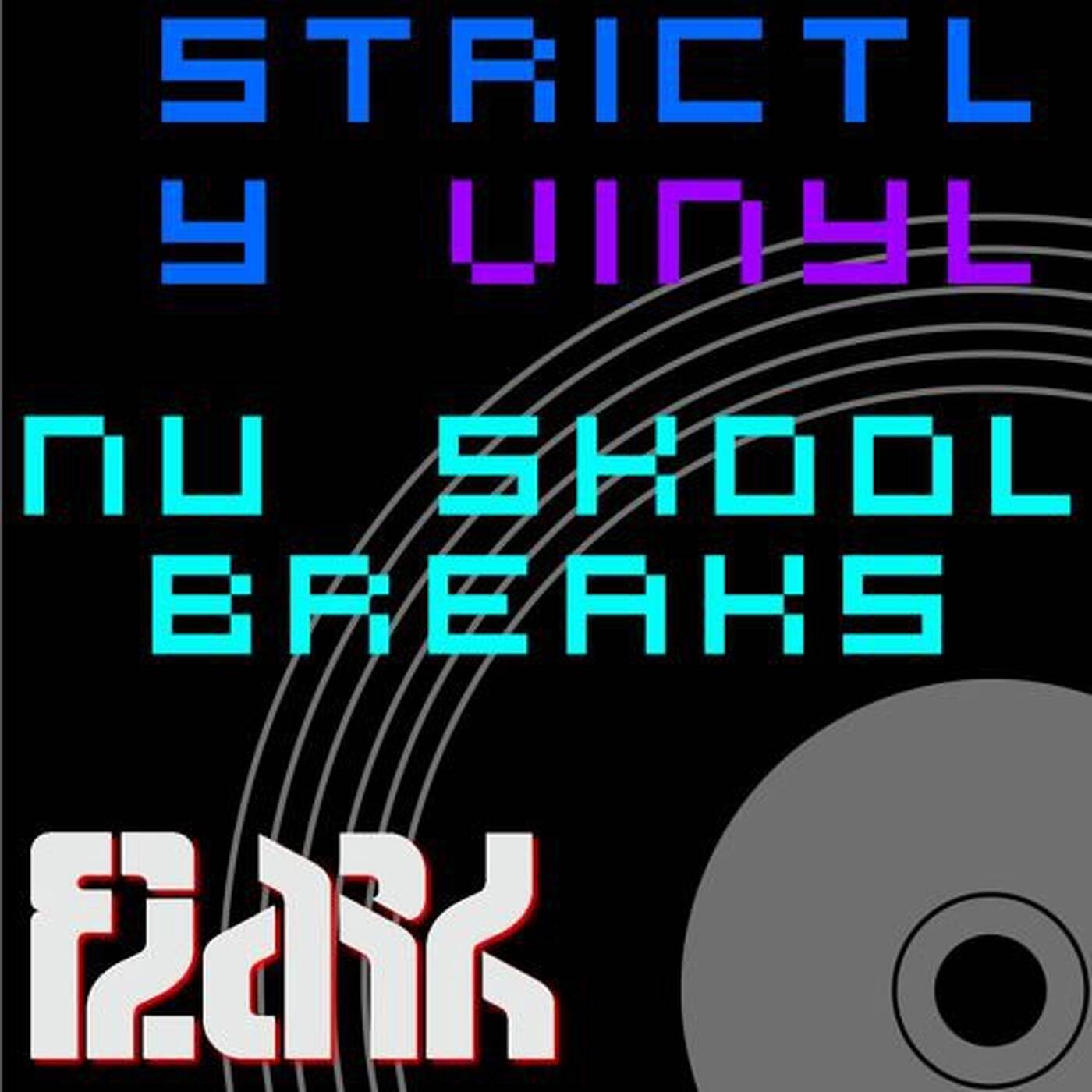 Flark - Strictly Vinyl Nu Skool Breaks [FREE DOWNLOAD] episode artwork