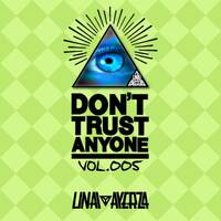 Don't Trust Anyone Vol.005 - Unai Ayerza by Unai Ayerza