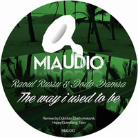 Raoul Russu & Dodo Damsa - The way I used to be (Elektromekanik Remix) [Miaudio Music] by elektromekanik