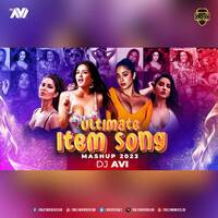 Ultimate Item Song Mashup 2023 - DJ Avi by Bollywood DJs Club