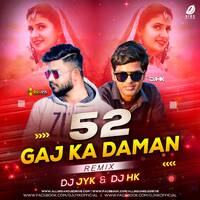 52 Gaj Ka Daman (Haryanvi Remix) - DJ JYK &amp; DJ Hk by All Indian DJs Drive