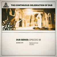 Dub Series Episode 06 // Mixed By Paranoid Soul (Guest) by Dub Cast