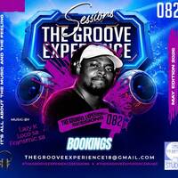 The Groove Experience Sessions 082 (Mixed By Lazy K SA) by TheGrooveExperienceSessions