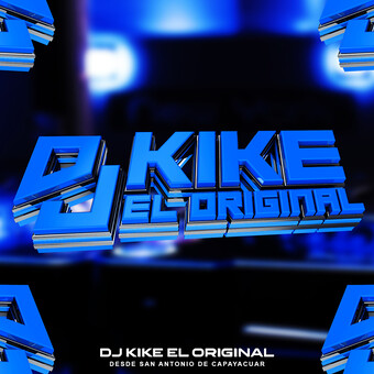 Dj Kike El Original