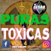 4 - Puras Toxicas mix_2k22_ID_Dj Cesar _Cv by VDJ CESAR 🎧(salsa-bachata-merengue-cumbia-Latin Music-House)