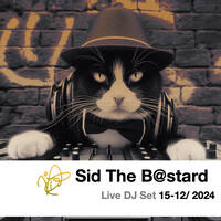 Darren Campbell (as Sid The B@stard) LIVE DJ SET 15-12-2024 by Darren Campbell