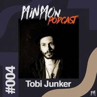 MinMon Podcast #04 by Tobi Junker by MinMon Kollektiv