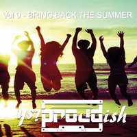 Proudish Mix #9 Bring back the summer by Proudish