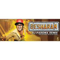 BESHARAM - DJ PAROMA REMIX by DJ Paroma
