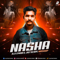 Nasha Mashup - DJ Lemon &amp; JAZ Scape by All Indian DJs Drive