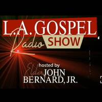 L.A. Gospel Radio Show - John Bernard, Jr (Sun 21 Mar 2021) by Urban Movement Radio