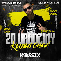 KNASSIX @ OMEN CLUB PŁOŚNICA - 20 URODZINY KLUBU - 06.08.2021 - by OMEN CLUB