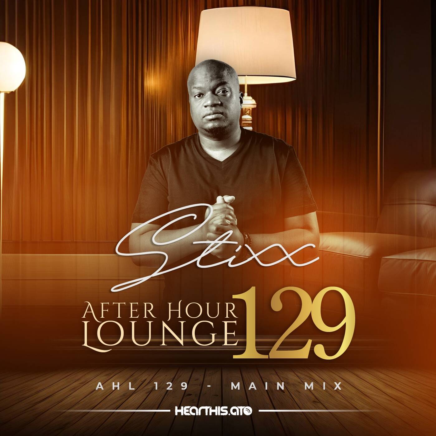After Hour Lounge 129 (Main Mix) mixed by Stixx episode artwork