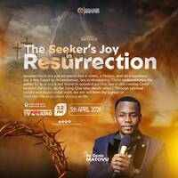 The Seeker's Joy In Resurrection by Freedom Experience Ministry