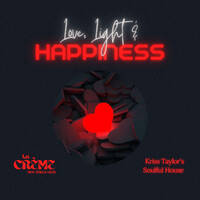 Love, Light &amp; Happiness by DjKrissTaylor