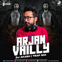 Arjan Vailly (Trap Mix) - DJ Akash by All Indian DJs Drive