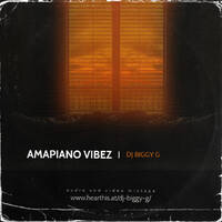 amapiano vibes - DJ BIGGY G by DJ BIGGY G