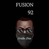 Fusion 92 by Scrilla Dan