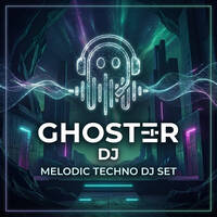 Melodic Techno DJ Set Vol.1 by GhosterDJ