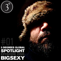 3 Degrees Global Spotlight Volume 1 - mixed by bigSEXY by 5 Magazine