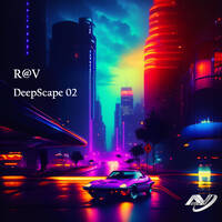 R@V - DeepScape 02 by R@V