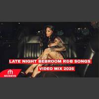 LATE NIGHT BEBROOM R B SONGS MIX BY DJ RAY MONDRE FT SZA CHRIS BROWN SUMMER WALKER BRENT KEHLANI by Haniel