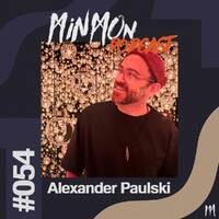 MinMon Podcast #54 by Alexander Paulski by MinMon Kollektiv