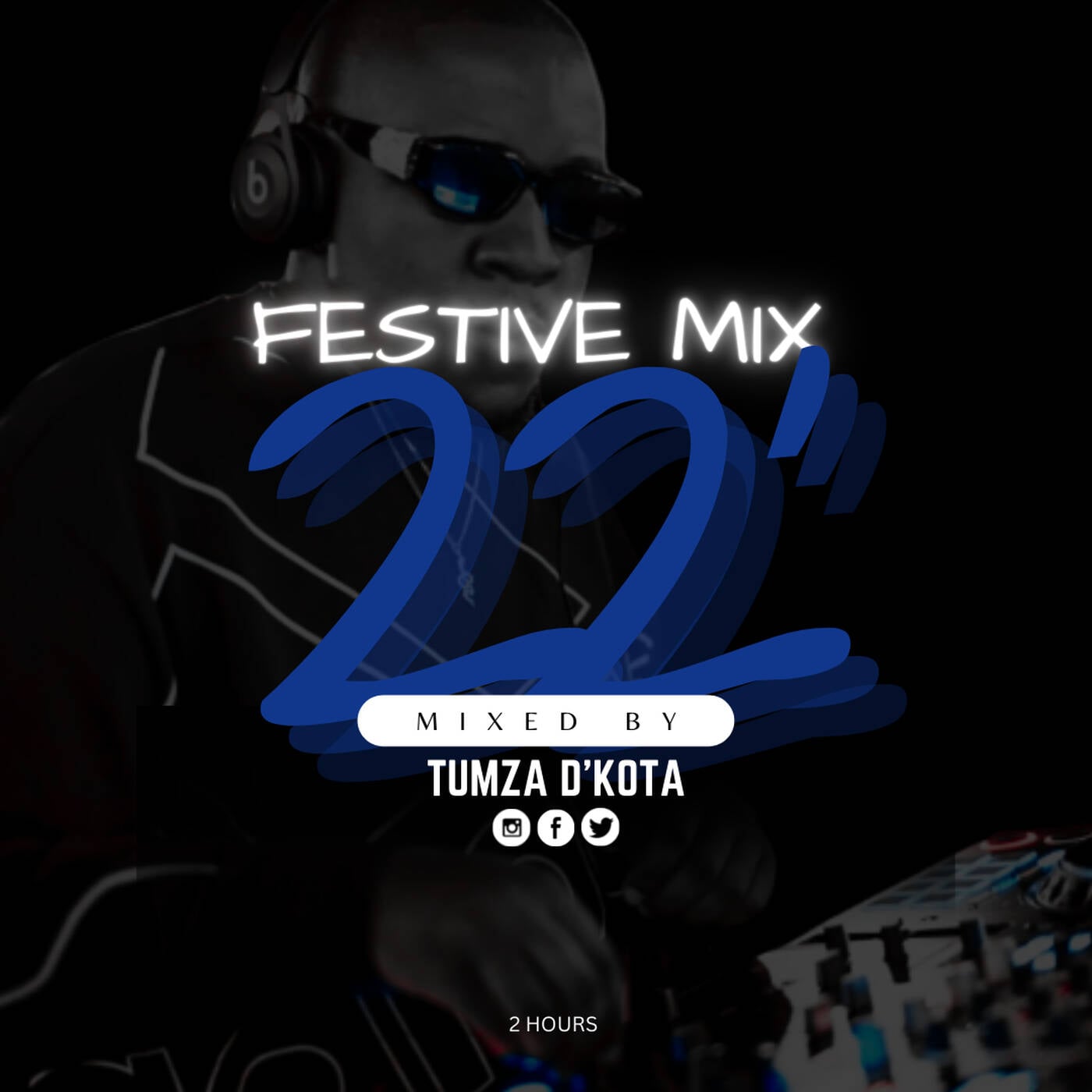 FESTIVE MIX 2k22 BY TUMZA D'KOTA