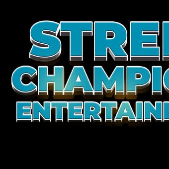 STREET CHAMPIONS ENTERTAINMENT