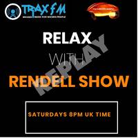 Relax With Rendell Show Replay On Trax FM &amp; Rendell Radio - 6th July 2024 by Trax - The Original Pirates