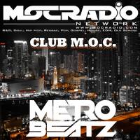 Club M.O.C. (Aired On MOCRadio.com 5-2-20) by Metro Beatz