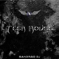 Tech House - Mix By Sandrão DJ by Sandrão DJ