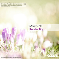 Moira Audio Showcase 04 @ Sceen.fm - Randal Boyz by Moira Audio Recordings