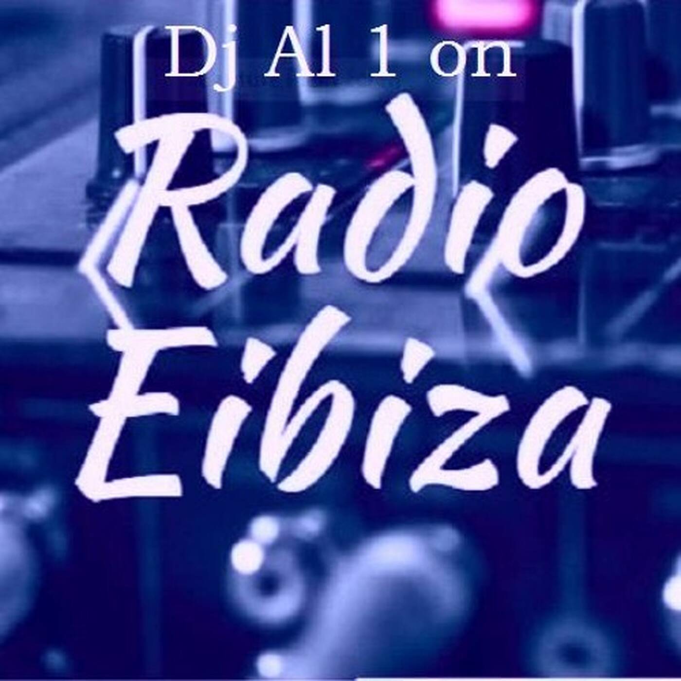 Dj Al1 2 H For RADIO EIBIZA Vol 9 (29 Septembre) episode artwork