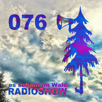ESIW076 Radioshow Mixed By Cajuu by Es schallt im Wald