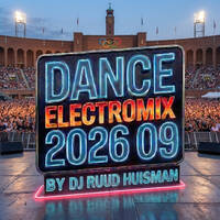 Dance Electromix 2026 09 by Ruud Huisman's Beats From Amsterdam