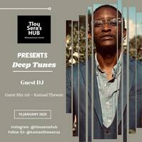 Guest Mix 116 - Kamaal Thewan by Tlou Sera's Hub