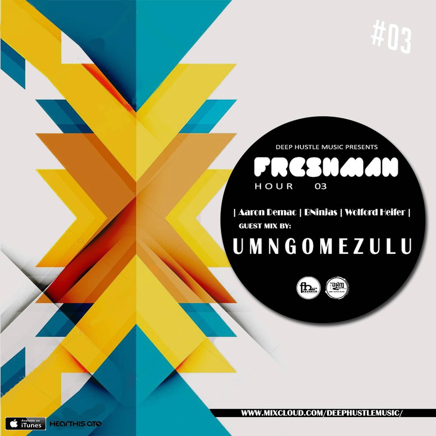 The Freshman Hour #03 July Mix By Bninjas episode artwork