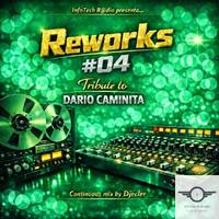 Tribute To Dario Caminita - Reworks #04 (Continuous Mix) by Djecler by InfoTech R@dio by Djecler