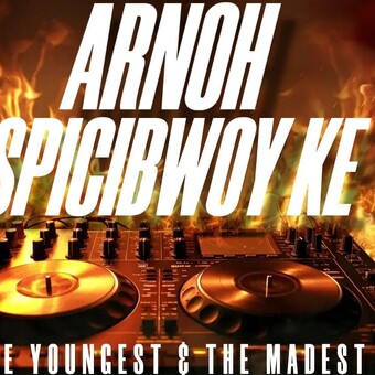 Arnoh spicibwoy🔥🔥