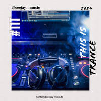 Ceejay presents - This is Trance! by Ceejay