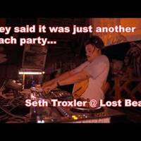 Seth Troxler - Lost Beach Club, Montañita, Ecuador by Techno Music Radio Station 24/7 - Techno Live Sets