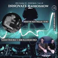 Innovate Radioshow Kev Willis &amp; Double L b2b Illus1on @ Cosmosradio.de 5th October 2022 by Kev Willis