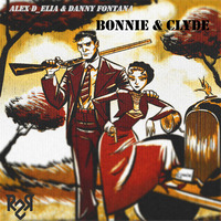 R2R051 - Alex D_Elia & Danny Fontana - Bonnie & Clyde EP
