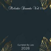 Melodic Sounds Vol33 By Les 2026 by Deejay Les