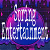 Spring Entertainment